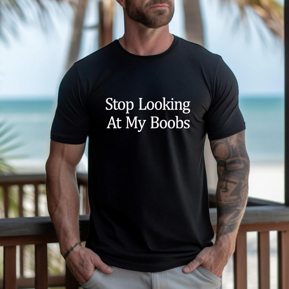 Stop Looking At My Boobs Ullover Unisextee
